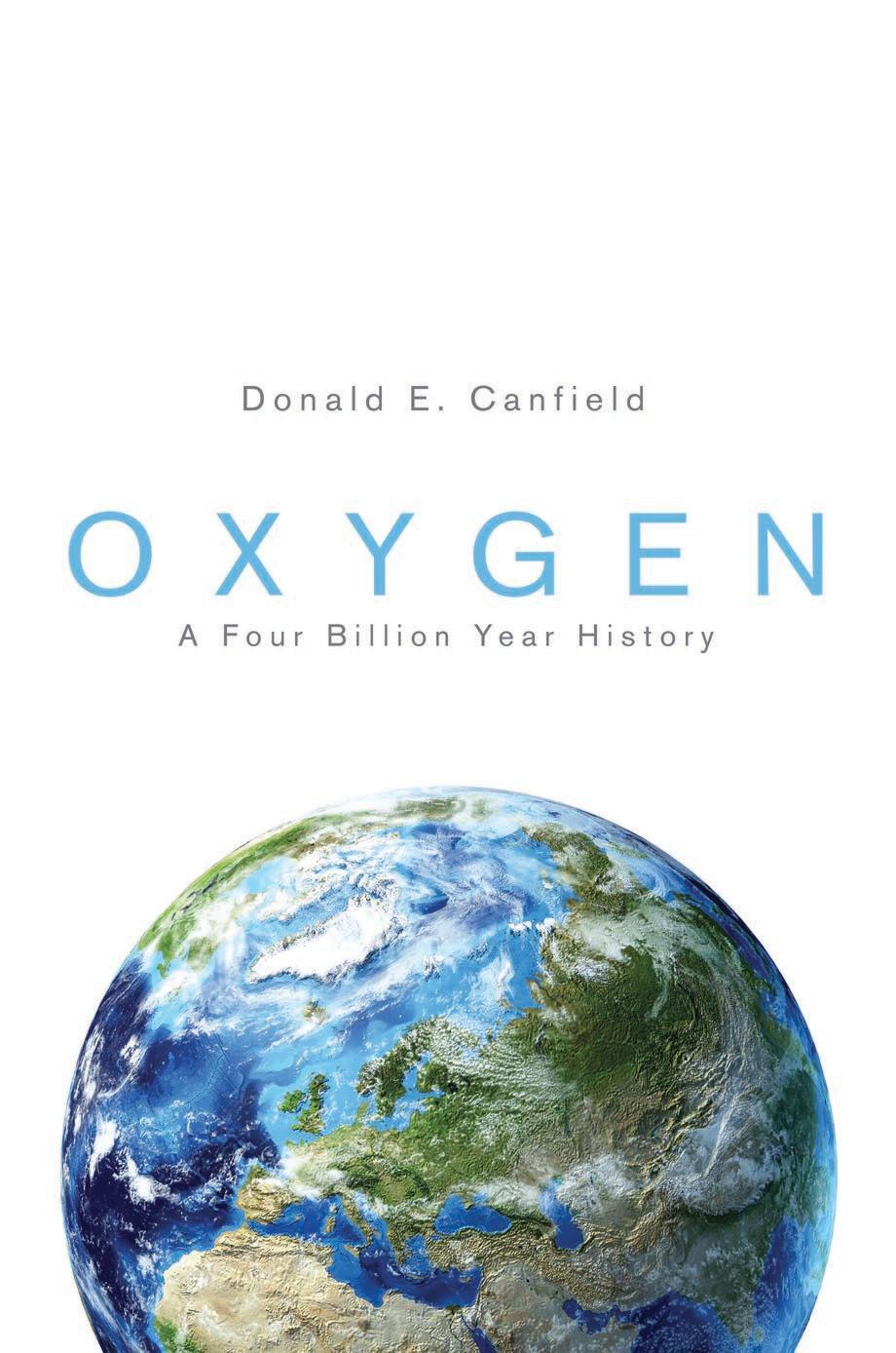 Oxygen : a four billion year history by Canfield Donald E