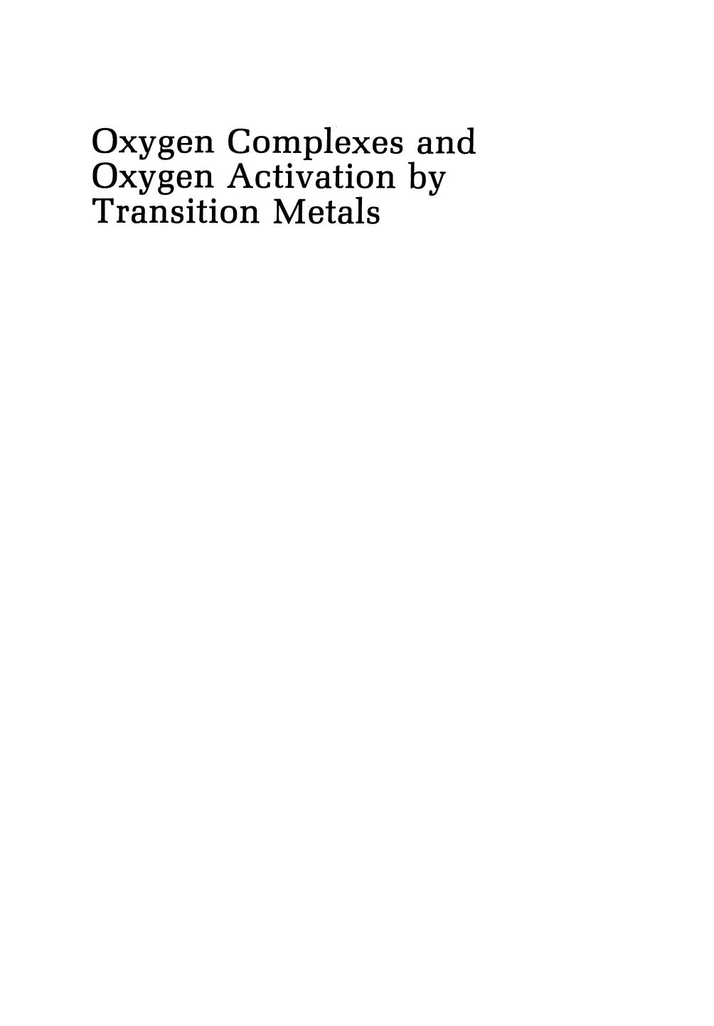 Oxygen Complexes and Oxygen Activation by Transition Metals by F. Basolo (auth.) Arthur E. Martell Donald T. Sawyer (eds.)