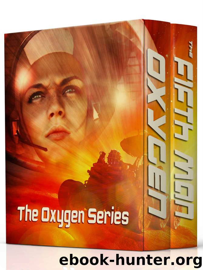 Oxygen Series: A Science Fiction Suspense Box Set by Olson John & Ingermanson Randy