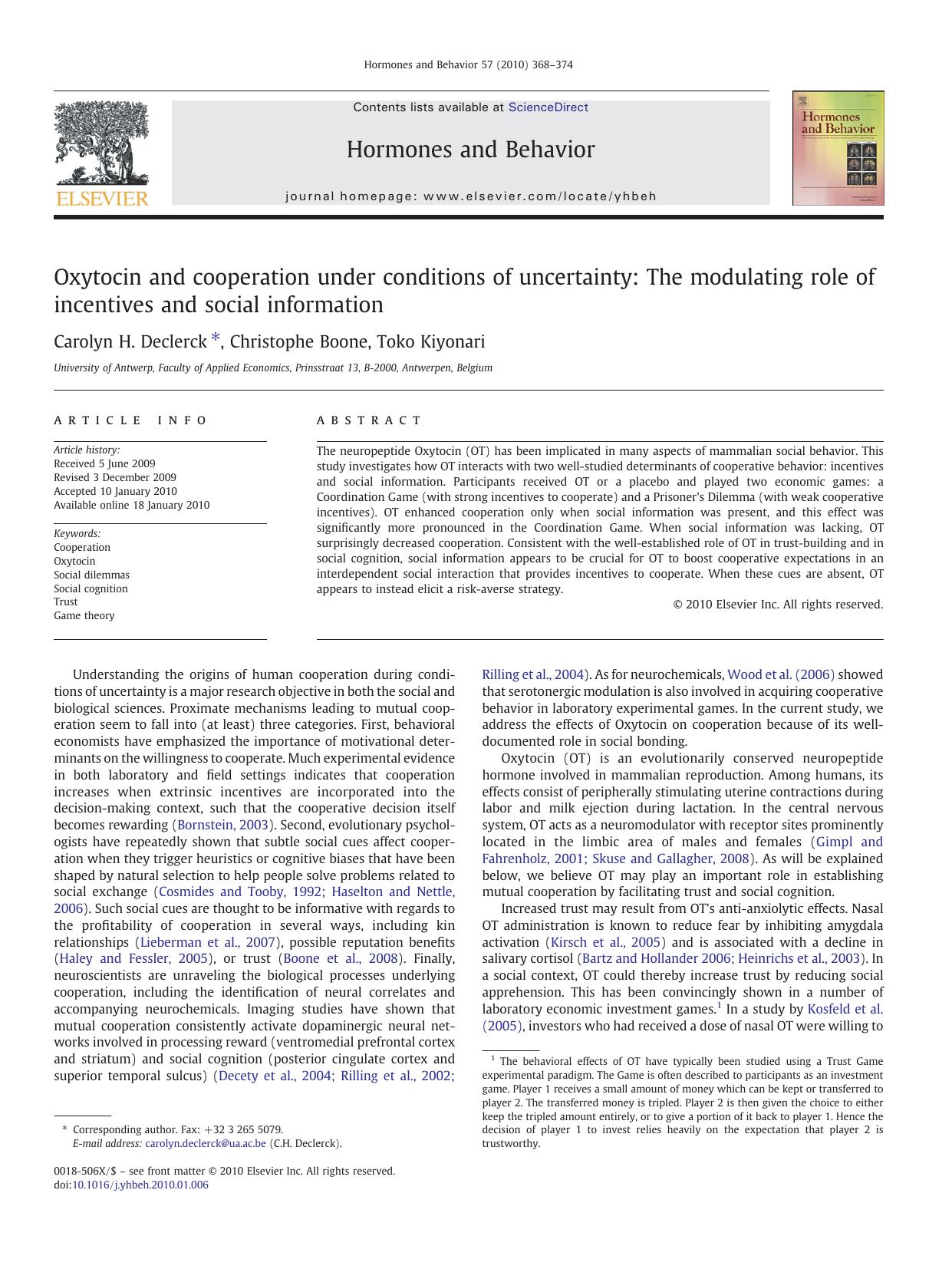 Oxytocin and cooperation under conditions of uncertainty: The modulating role of incentives and social information by Carolyn H. Declerck; Christophe Boone; Toko Kiyonari