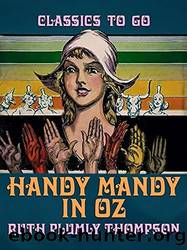 Oz Continued [31] Handy Mandy in Oz by Ruth Plumly Thompson