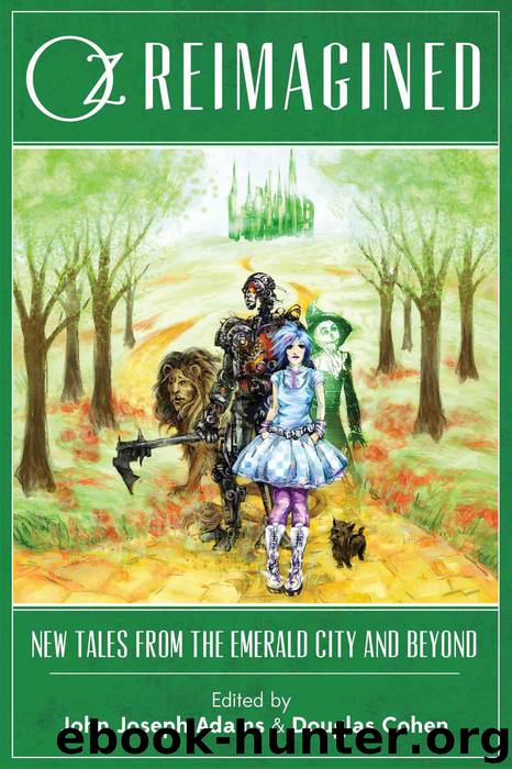 Oz Reimagined: New Tales from the Emerald City and Beyond by Unknown