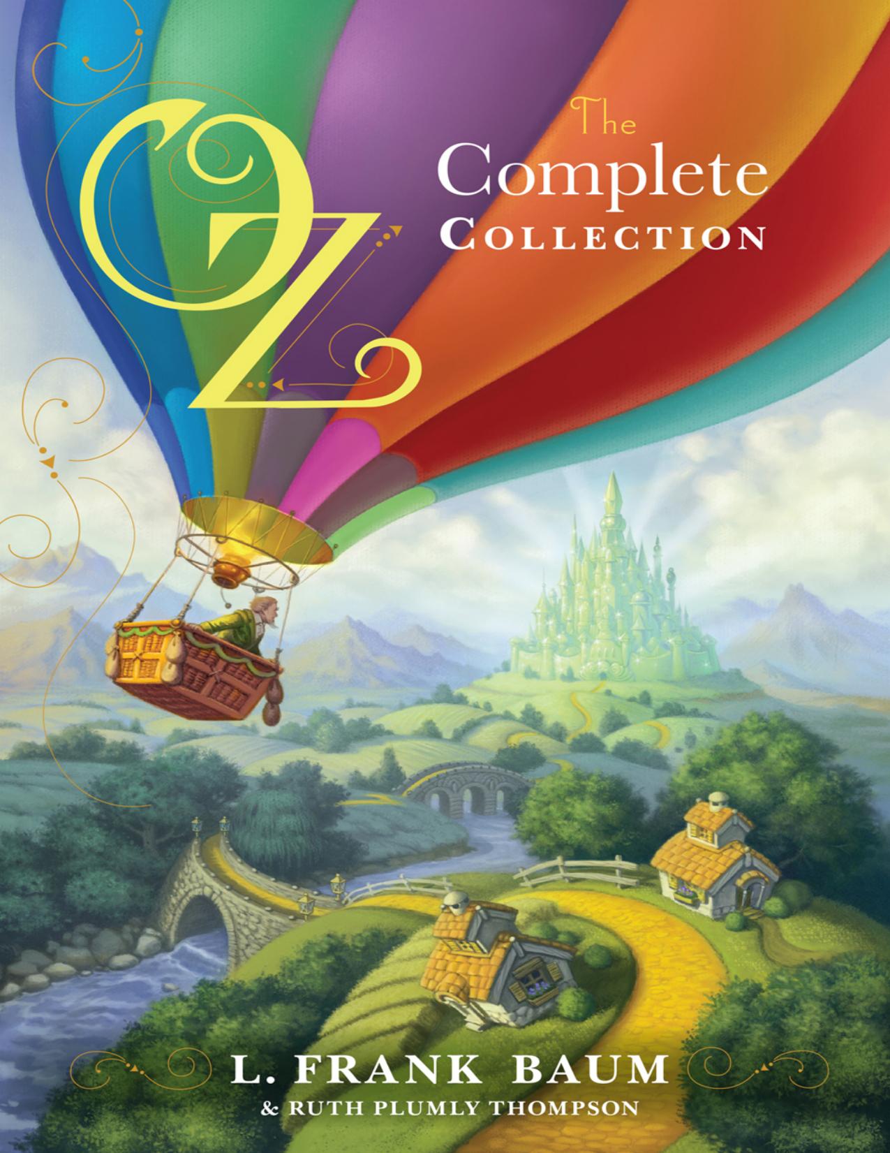 Oz, the Complete Hardcover Collection: Oz, the Complete Collection, Volume 1; Oz, the Complete Collection, Volume 2; Oz, the Complete Collection, Volume 3; Oz, the Complete Collect by L. Frank Baum