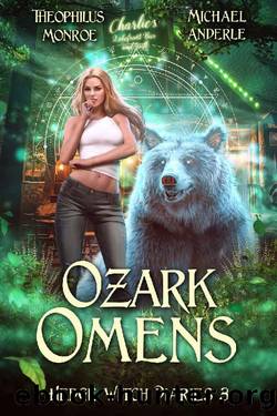 Ozark Omens (Hedge Witch Diaries Book 3) by Theophilus Monroe & Michael Anderle