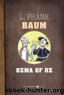 Ozma Of Oz (Oz series Book 3) by L. Frank Baum
