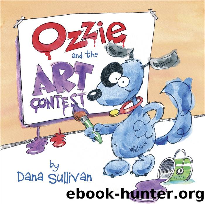 Ozzie and the Artcontest by Dana Sullivan