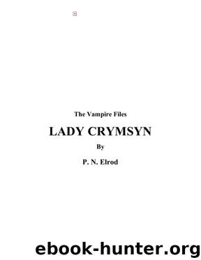 P N Elrod-The Vampire Files 09 by Lady Crymsyn