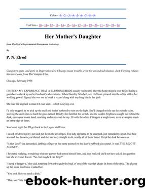 P N Elrod-The Vampire Files SS by Her Mother's Daughter