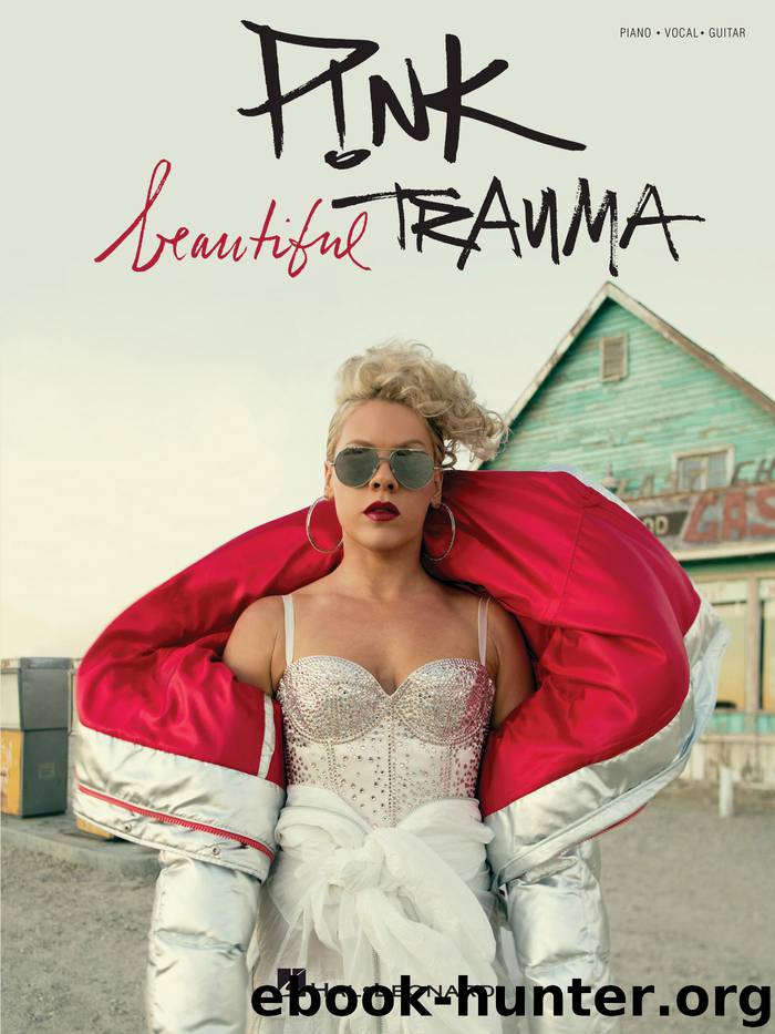 P!nk--Beautiful Trauma Songbook by Pink