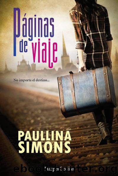 Páginas de viaje by Paullina Simons
