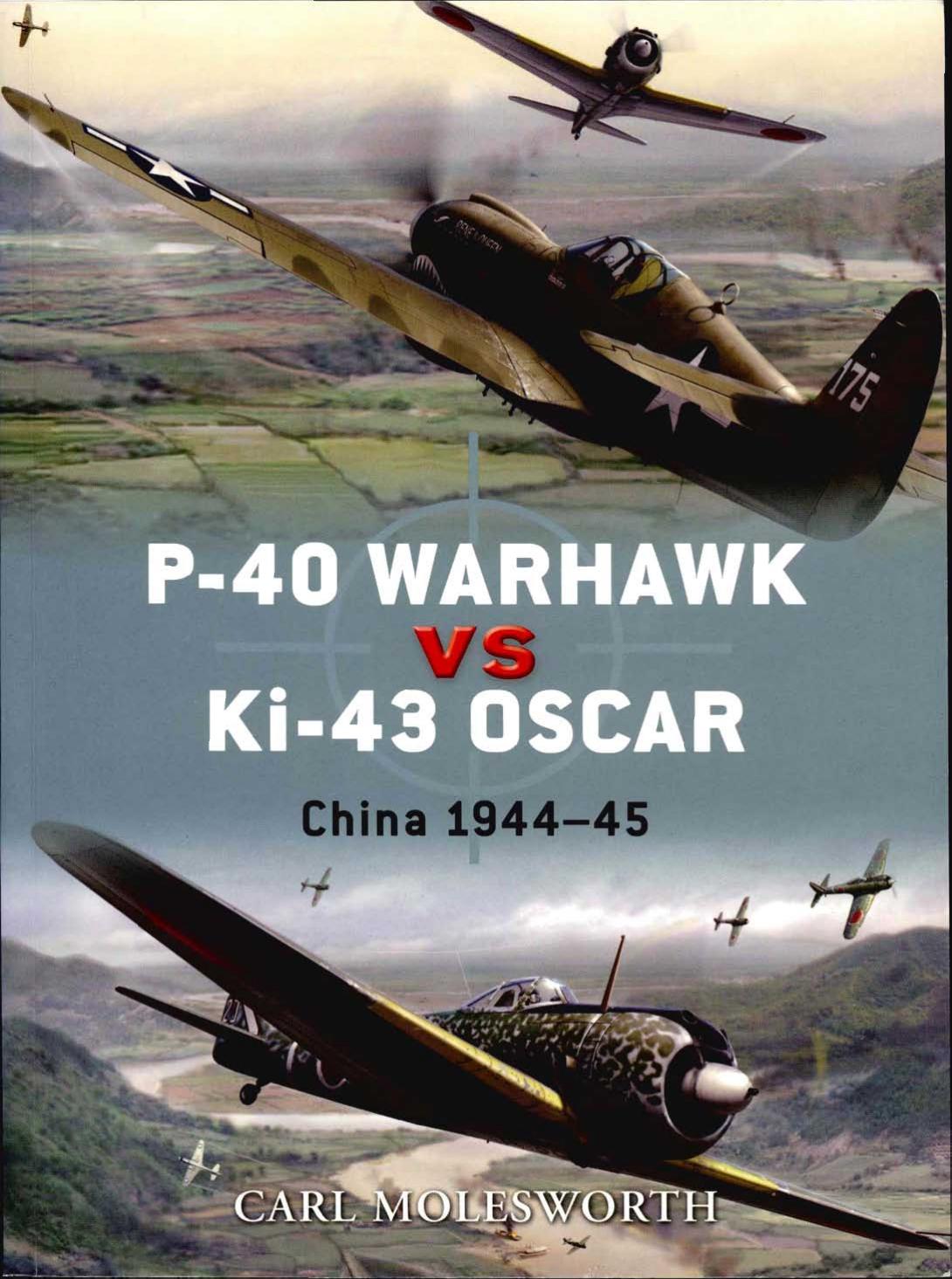 P-40 Warhawk vs Ki-43 Oscar (Osprey Duel) by Carl Molesworth