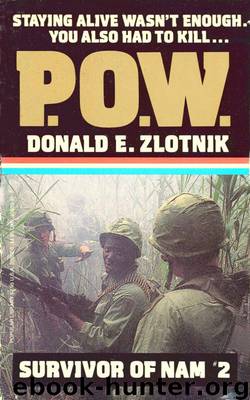 P. O. W. by Donald E. Zlotnik