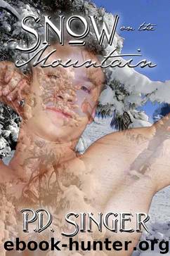 P.D. Singer - Mountain 02 - Snow on the Mountain by PD Singer