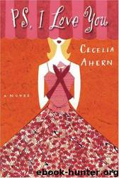 P.S. I LOVE YOU by CECELIA AHERN