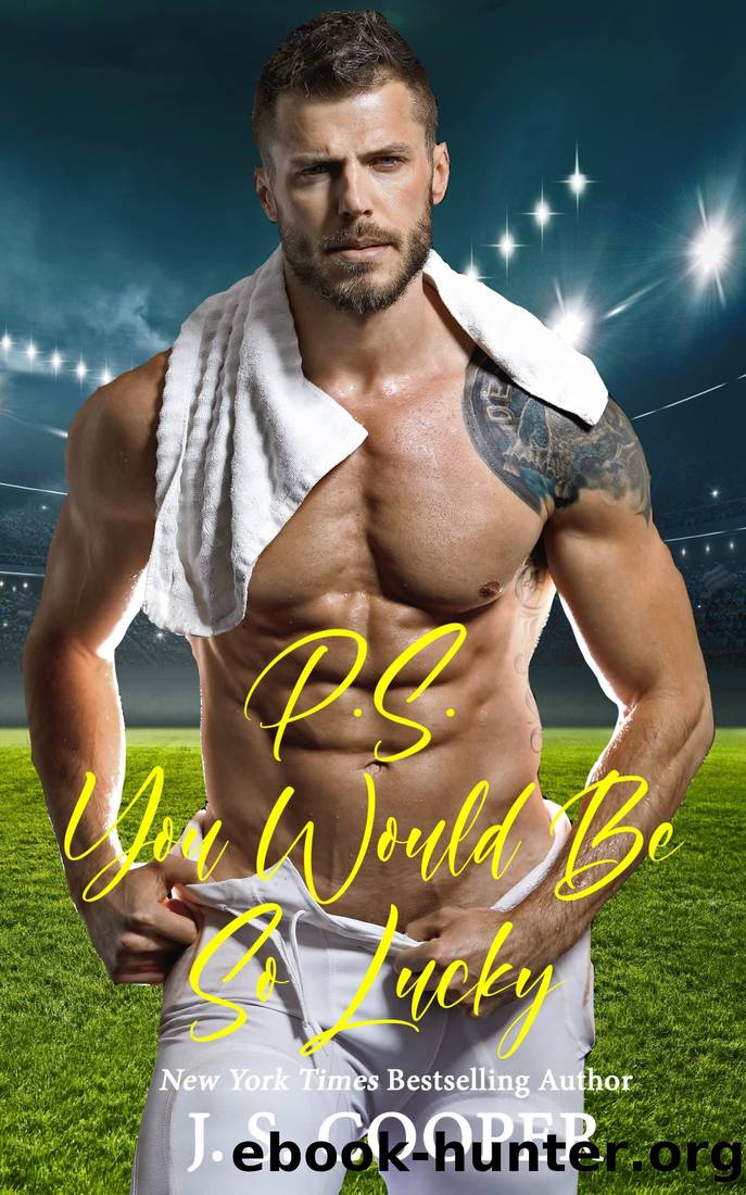P.S. You Would Be So Lucky by Cooper J. S
