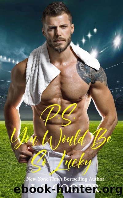 P.S. You Would Be So Lucky by J. S. Cooper