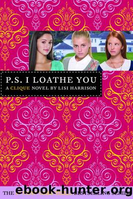 P.s. I loathe you by Lisi Harrison