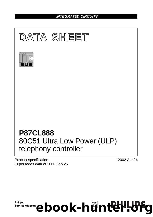 P87CL888 80C51 Ultra Low Power (ULP) telephony controller by Philips Semiconductors