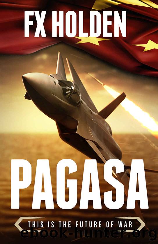 PAGASA: This is the Future of War (Future War Book 6) by FX Holden