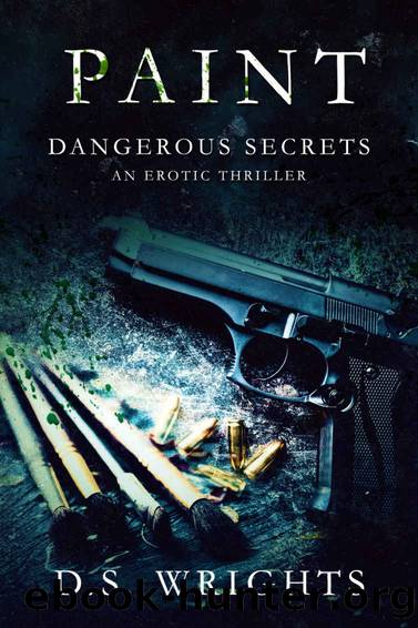 PAINT: Dangerous Secrets [Female Serial Killer Dark Romance] (BLOOD Book 2) by D.S. Wrights