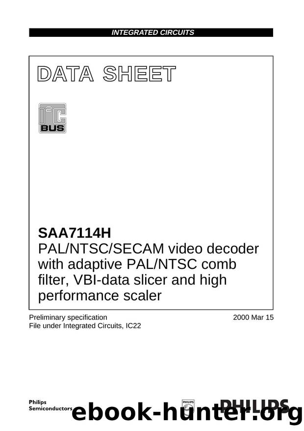 PALNTSCSECAM video decoder with adaptive PALNTSC comb filter, VBI-data slicer and high performance scaler by Philips Semiconductors