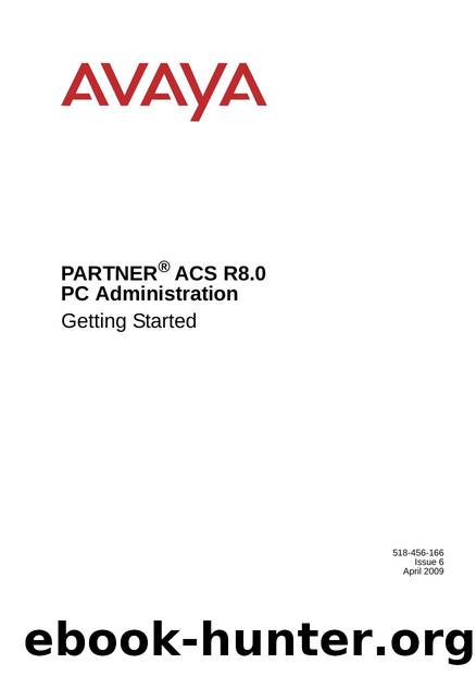 PARTNER ACS R8.0 PC Administration Getting Started by 518-456-166 Issue 6