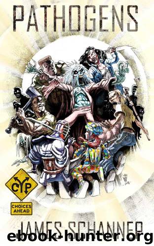 PATHOGENS: Who Will Survive the Zombie Apocalypse? (Click Your Poison Book 4) by James Schannep