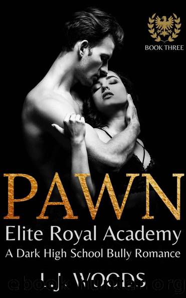 PAWN: A Dark High School Bully Romance by L.J. Woods