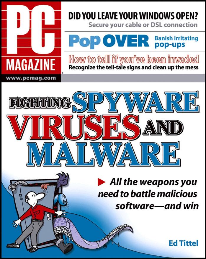 PC Magazine Fighting Spyware, Viruses, and Malware by Ed Tittel