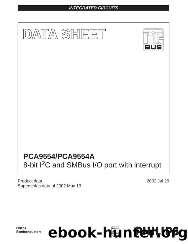 PCA9554PCA9554A  8-bit I 2 C and SMBus IO port with interrupt by Philips Semiconductors