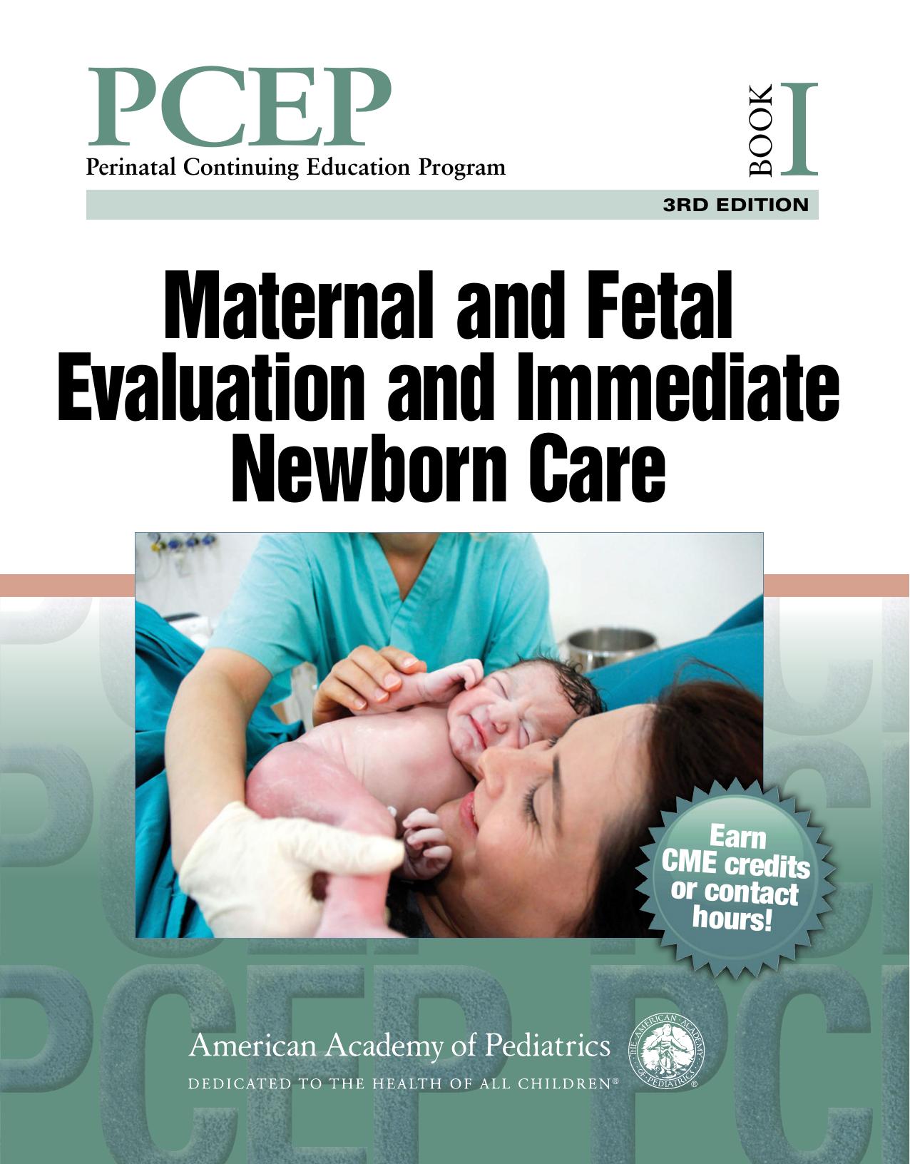 PCEP Book I: Maternal and Fetal Evaluation and Immediate Newborn Care, 3nd Edition by Robert A. Sinkin and Christian A. Chisholm