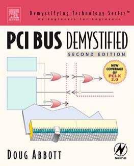 PCI Bus Demystified, Second Edition (Demystifying Technology Series) by Doug Abbott