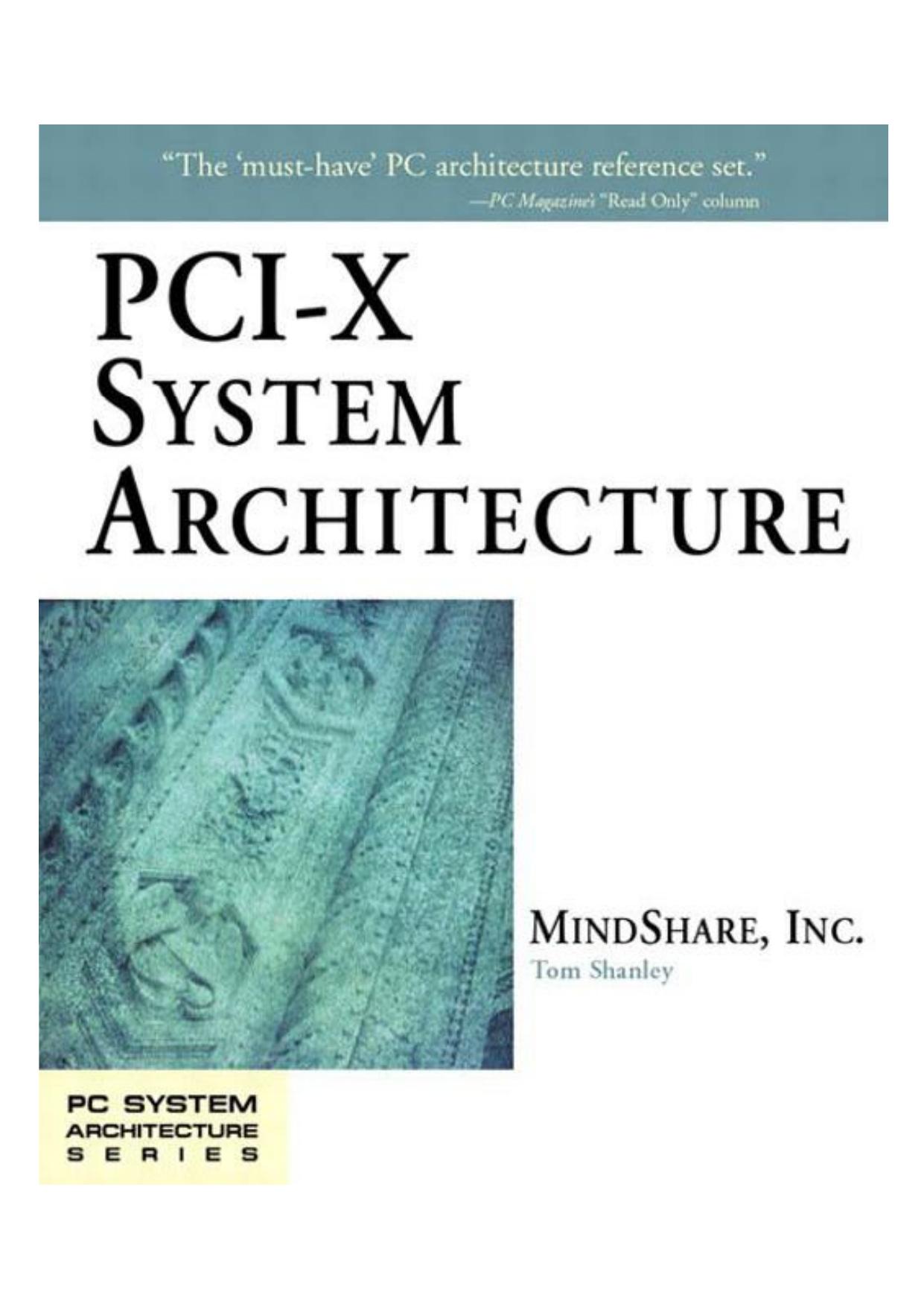 PCI-X System Architecture by MindShare Inc Tom Shanley