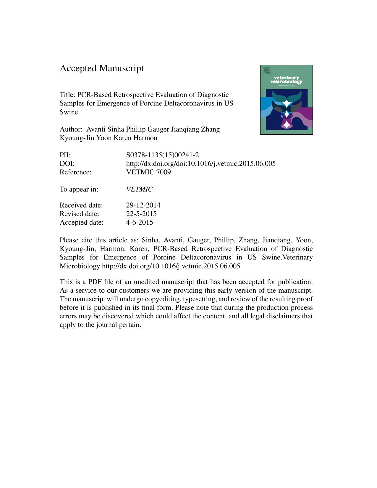 PCR-Based Retrospective Evaluation of Diagnostic Samples for Emergence of Porcine Deltacoronavirus in US Swine by Avanti Sinha & Phillip Gauger & Jianqiang Zhang & Kyoung-Jin Yoon & Karen Harmon