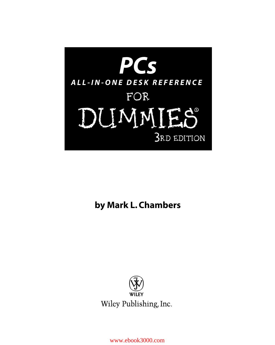 PCs All-in-One Desk Reference For Dummies, 3rd edition by Unknow