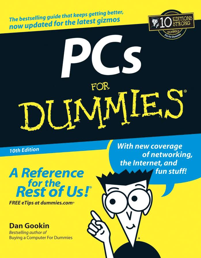 PCs For Dummies, 10th Edition (Pcs for Dummies) by Dan Gookin