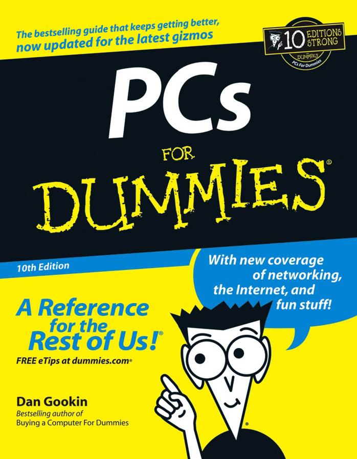 PCs for Dummies by Dan. Gookin