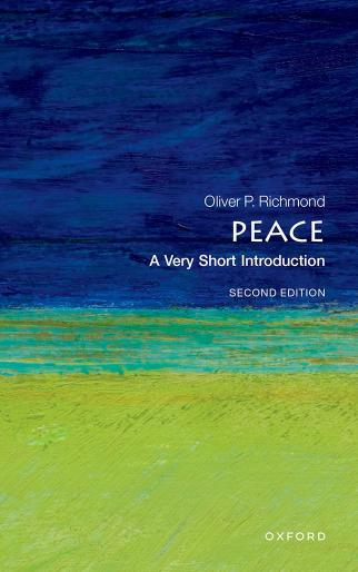 PEACE: A Very Short Introduction by Oliver P. Richmond