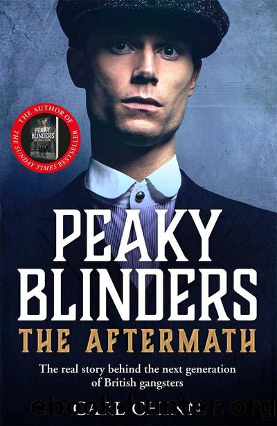 PEAKY BLINDERS: The Aftermath by Carl. Chinn