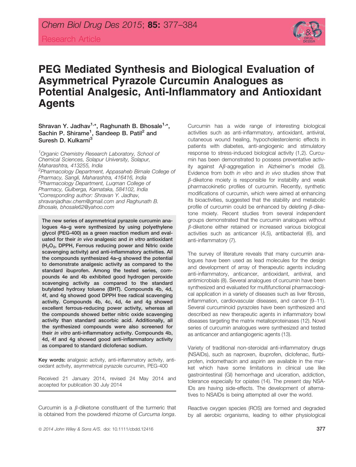 PEG Mediated Synthesis and Biological Evaluation of Asymmetrical Pyrazole Curcumin Analogues as Potential Analgesic, Anti‐Inflammatory and Antioxidant Agents by unknow