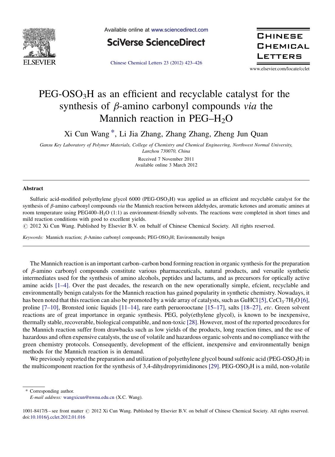 PEG-OSO3H as an efficient and recyclable catalyst for the synthesis of Î²-amino carbonyl compounds via the Mannich reaction in PEGâH2O by Xi Cun Wang