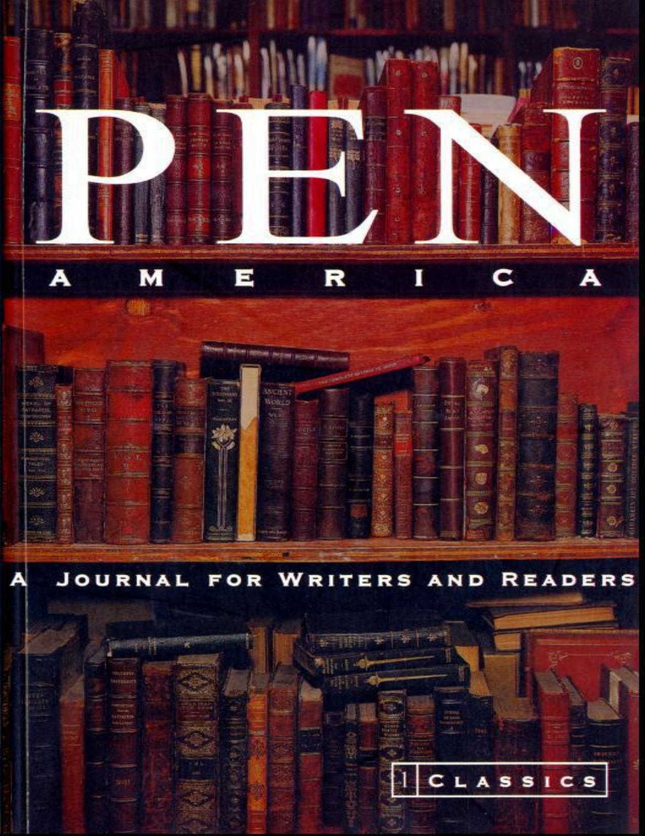PEN America Issue 1: Classics (PEN America: A Journal for Writers and Readers) by PEN American Center