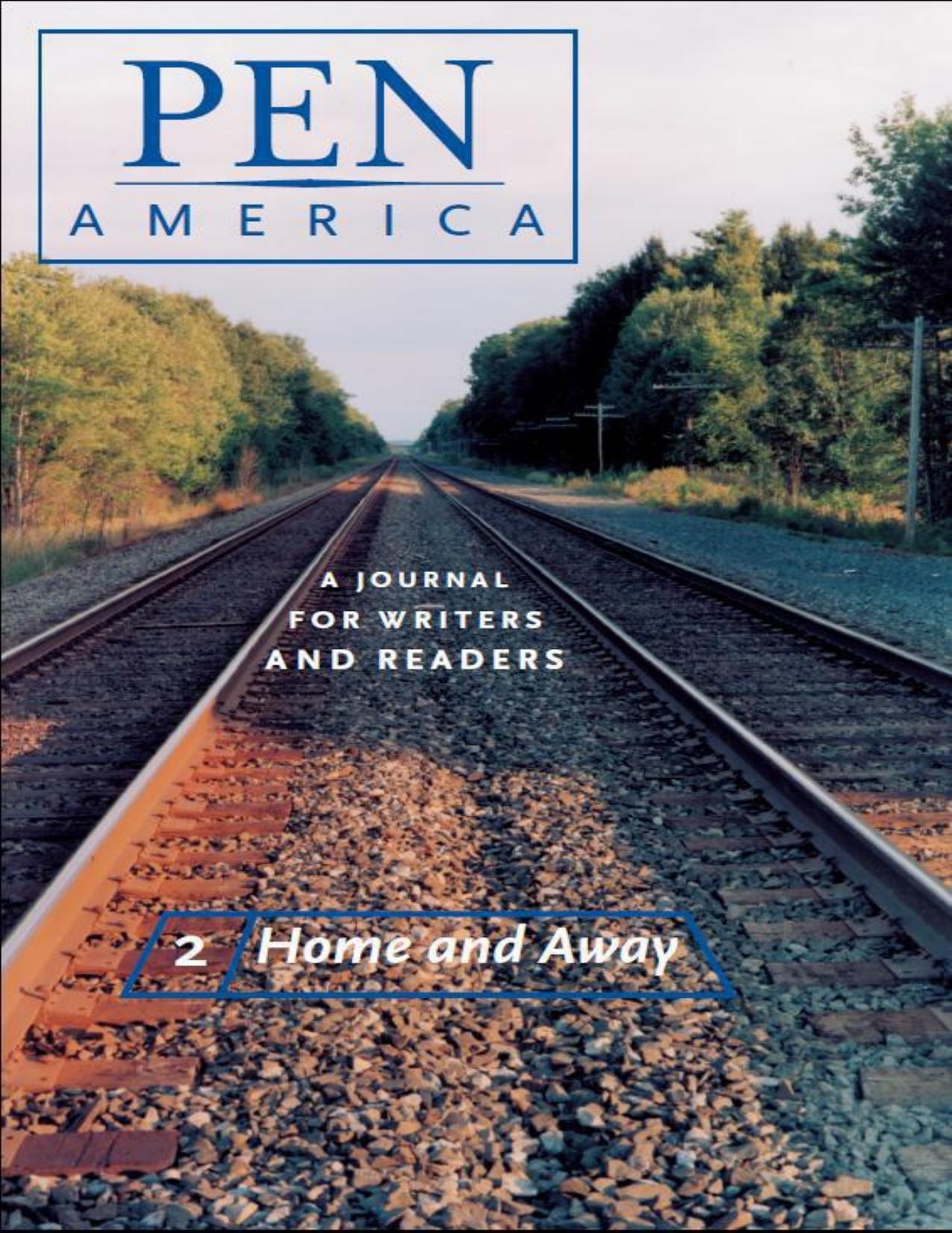 PEN America Issue 2: Home and Away (PEN America: A Journal for Writers and Readers) by unknow