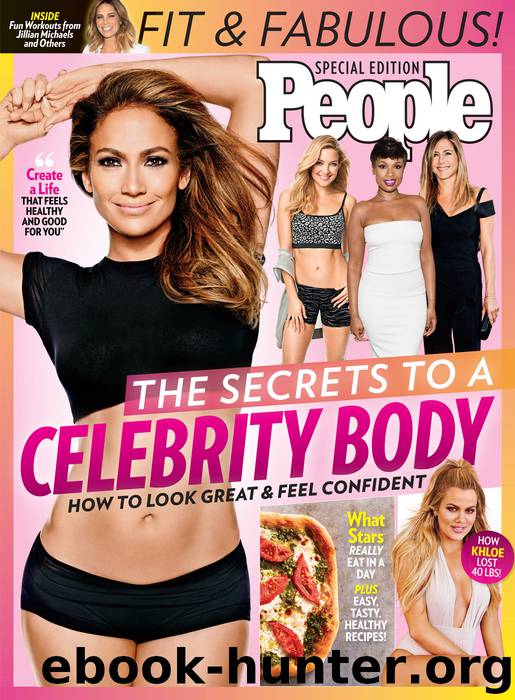 PEOPLE the Secrets to a Celebrity Body by The Editors of PEOPLE