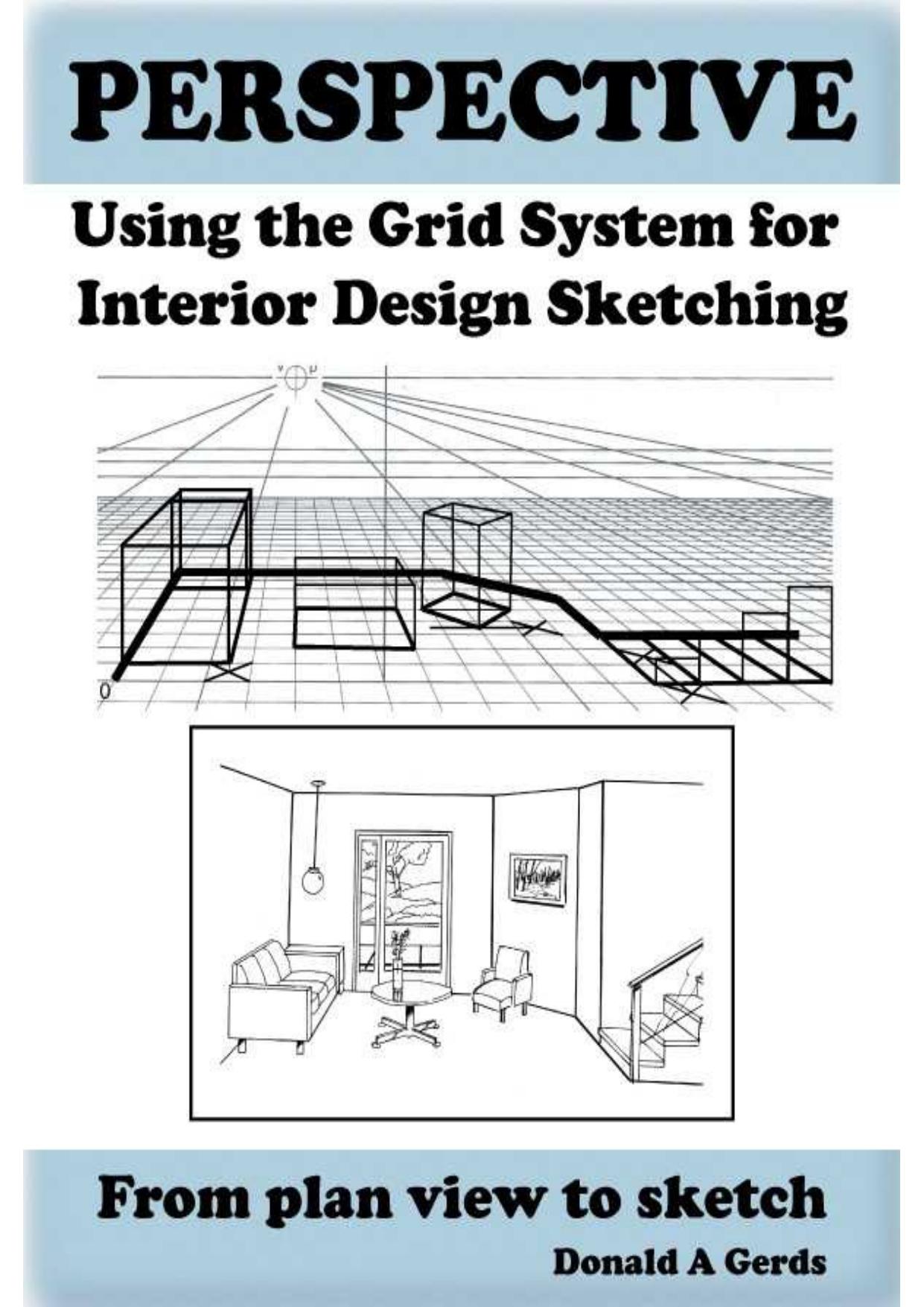 PERSPECTIVE: Using the Grid System for Interior Design Sketching by Donald Gerds