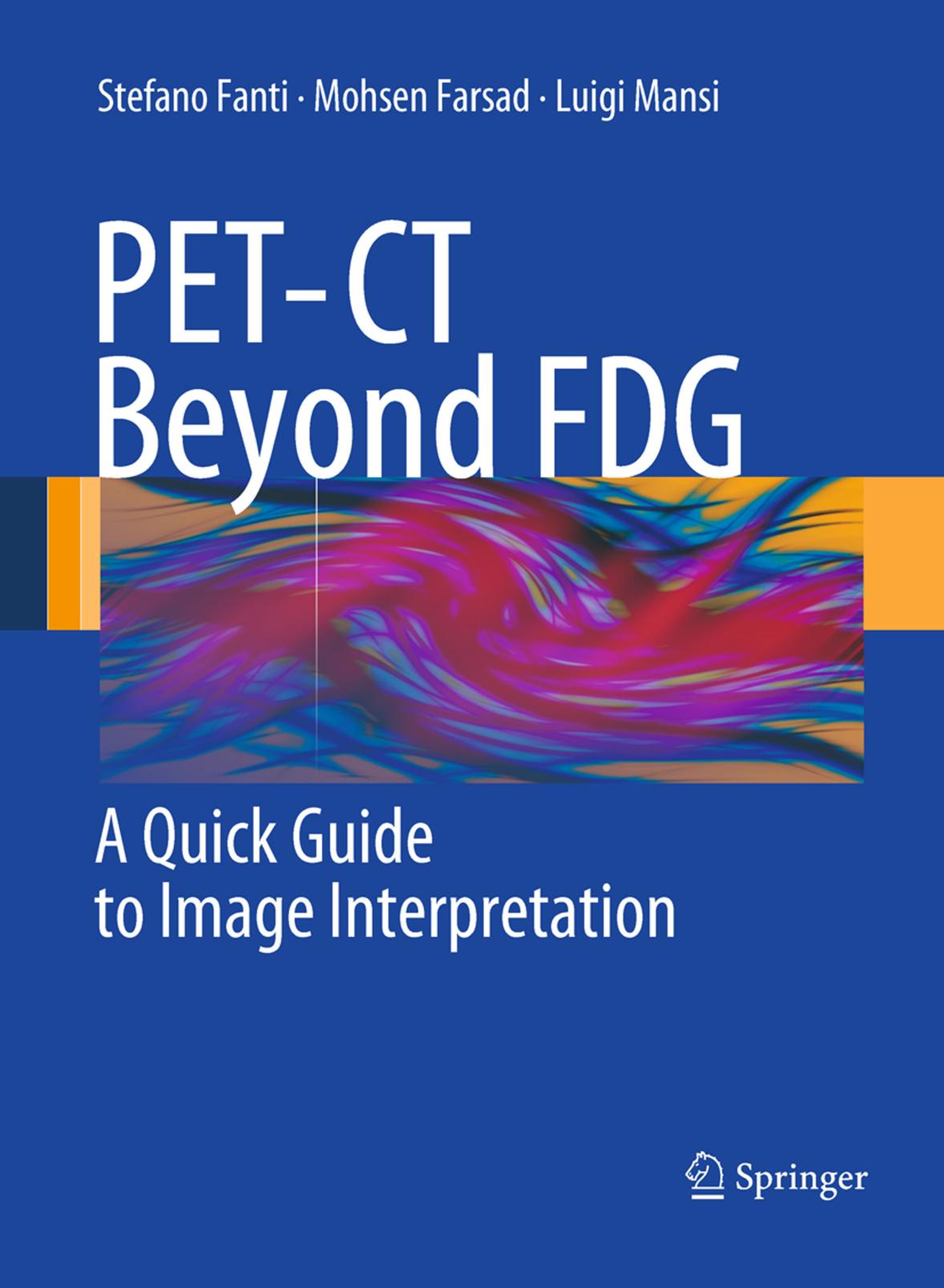 PET-CT Beyond FDG A Quick Guide to Image Interpretation by unknow