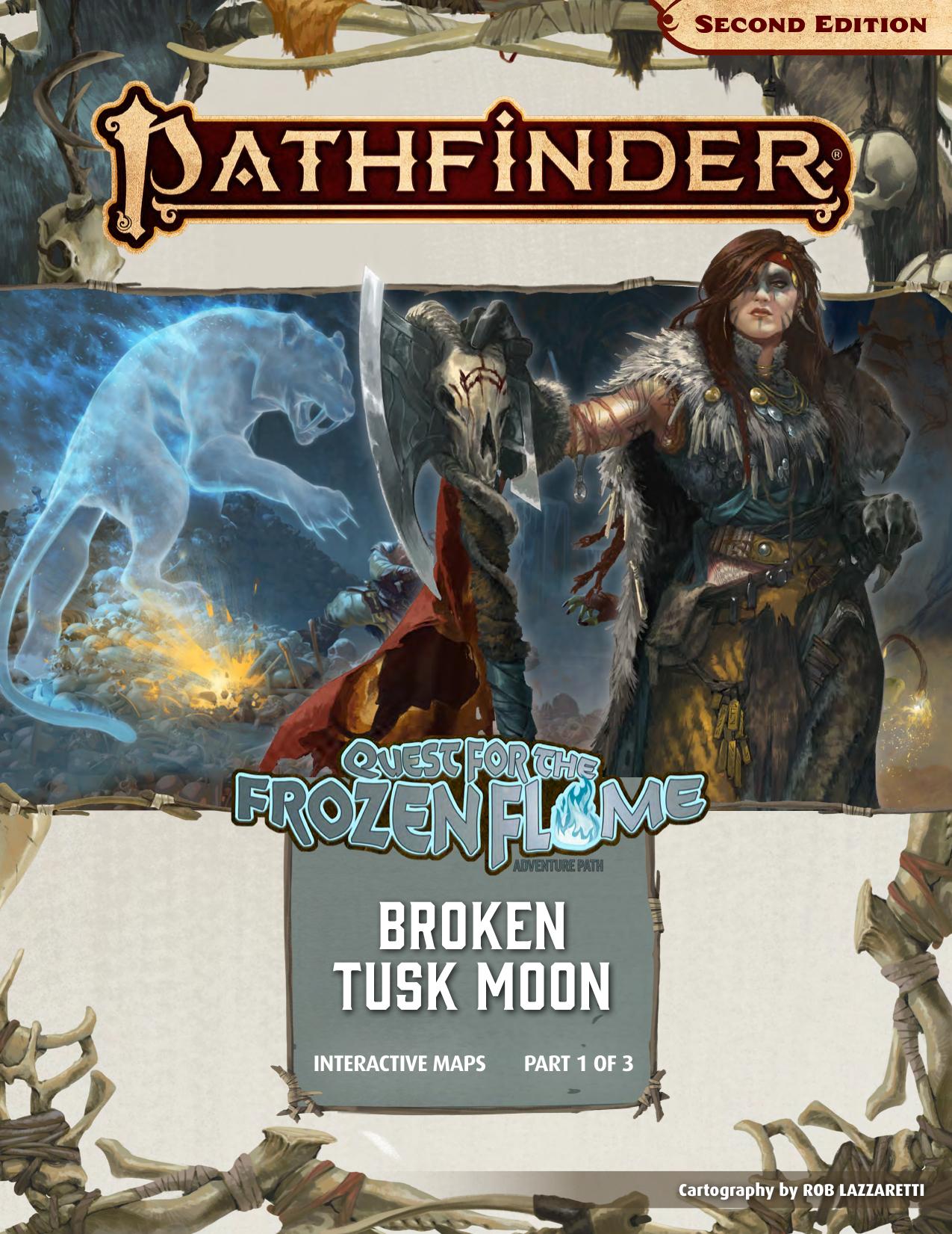 PF 2E - Quest for the Frozen Flame AP - 1 of 3 Broken Tusk Moon by Interactive Maps