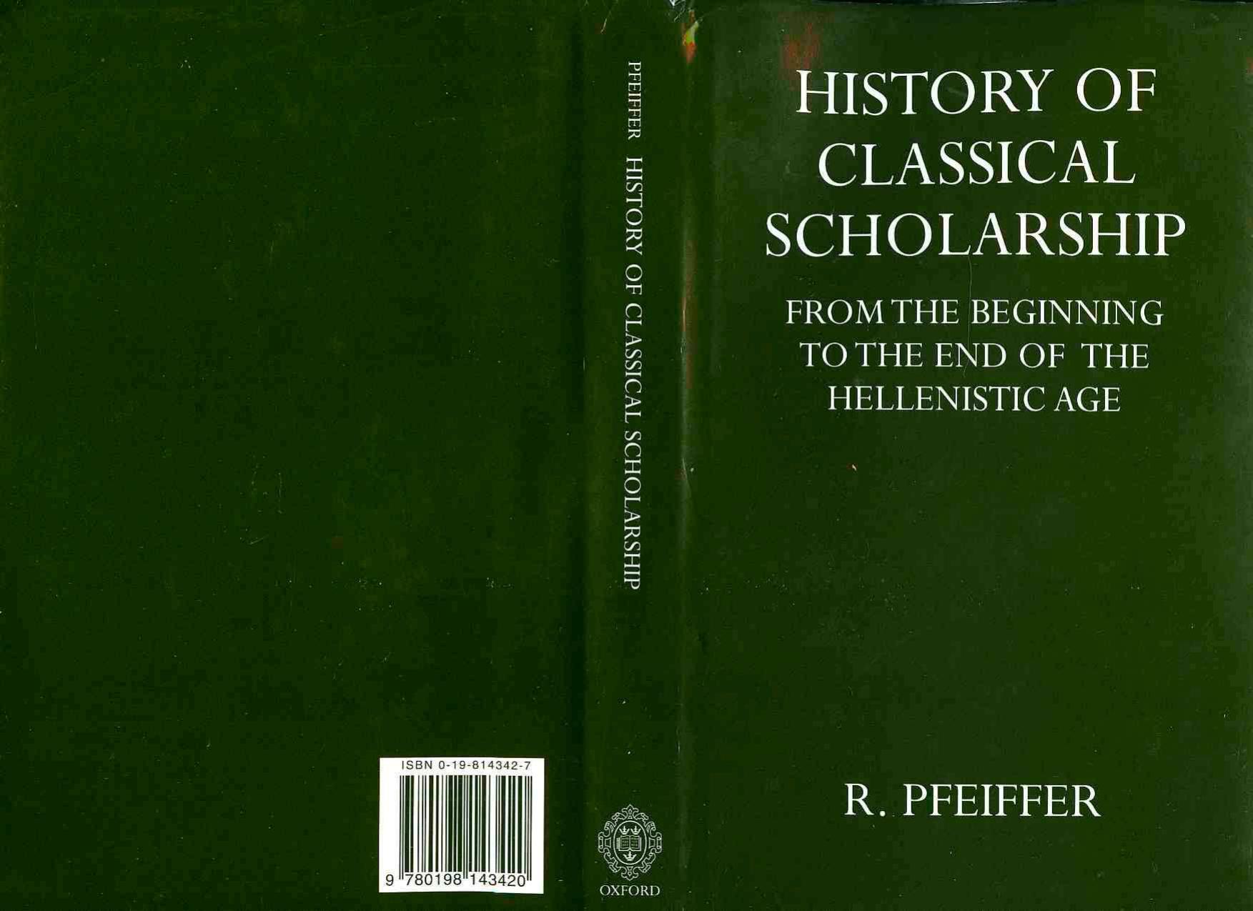 PFEIFFER, R. (1968) History of Classical Scholarship by Unknown