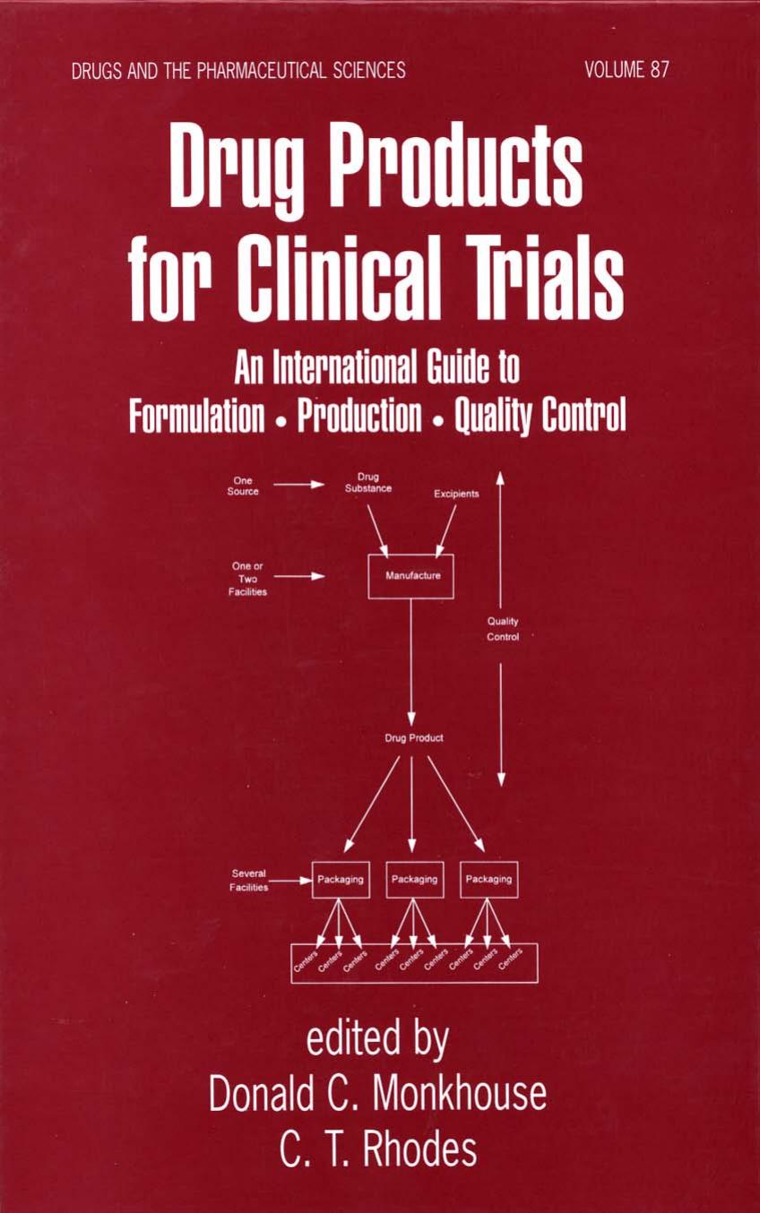PFIZERnetBASE: Drug Products for Clinical Trials: An Intl Guide to Formulation, Production, Quality Control by Donald Monkhouse Christopher Rhodes