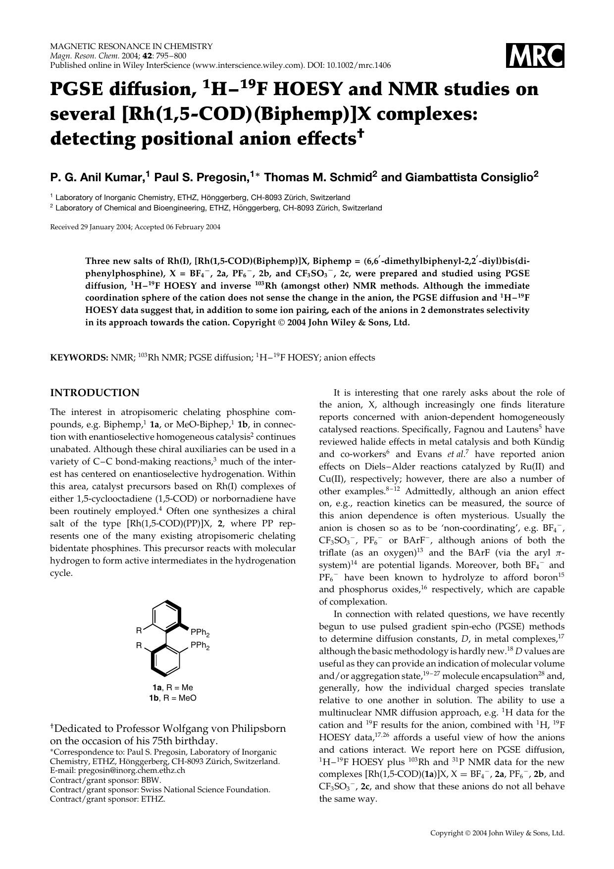 PGSE diffusion, 1H-19F HOESY and NMR studies on several [Rh(1,5-COD)(Biphemp)]X complexes: detecting positional anion effects by Unknown